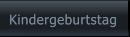 Kindergeburtstag Kindergeburtstag