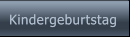 Kindergeburtstag Kindergeburtstag